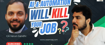 AI Automation a "Threat" or "Opportunity" for CAs | CA Samaaj | Feat. CA Varun Gandhi